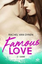 Famous Love 2 - Famous Love, T2 : Zane