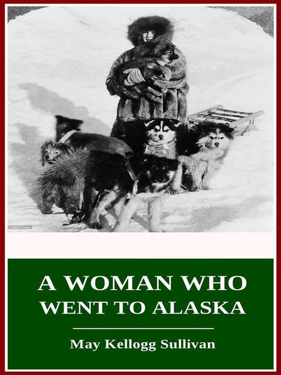 A Woman Who Went to Alaska - cover