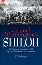 Regiments Campaign- Colonel Worthington's Shiloh