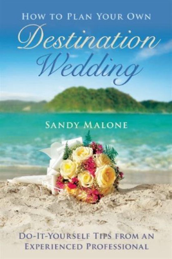 How to Plan Your Own Destination Wedding - cover