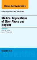 Medical Implications Of Elder Abuse And Neglect, An Issue Of