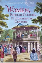 Women Popular Culture & The 18th Century