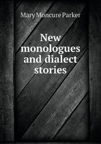 New monologues and dialect stories