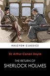 Halcyon Classics - The Return of Sherlock Holmes
