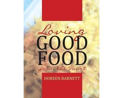 Loving Good Food from the Heart