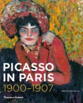 Picasso in Paris 1900 - 1907