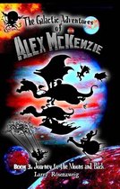 Journey to the Moons and Back (Book 3 in The Galactic Adventures of Alex McKenzie series)