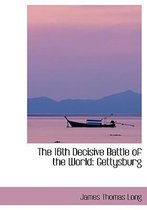 The 16th Decisive Battle of the World