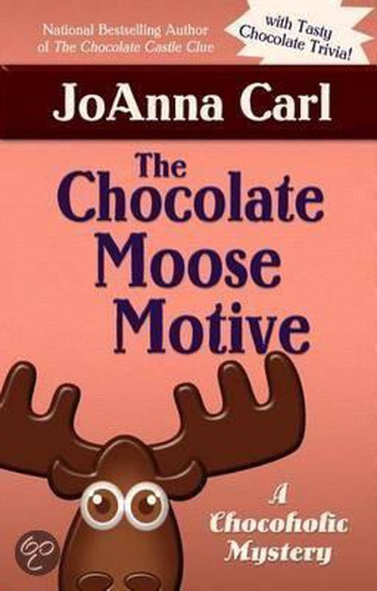 The Chocolate Moose Motive