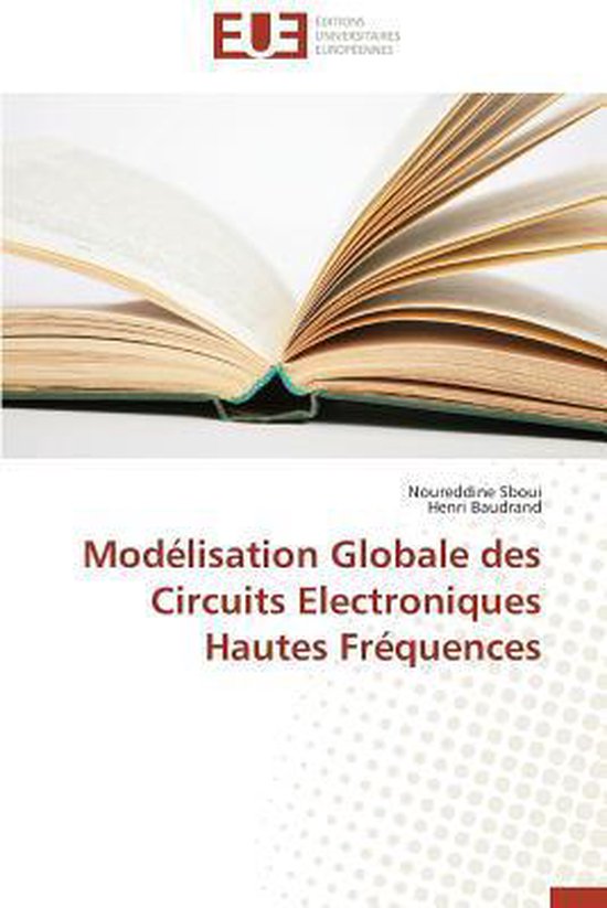 Omn.Univ.Europ.- Modélisation Globale Des Circuits Electroniques Hautes Fréquences