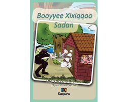 Booyyee Xixiqqoo Sadan - Afaan Oromo Children's Book