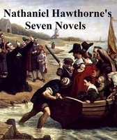 Nathaniel Hawthorne's Seven Novels