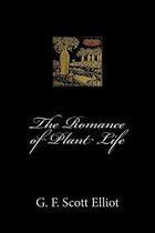 The Romance of Plant Life