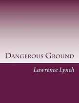 Dangerous Ground