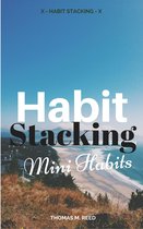 Habit Stacking: Mini Habits