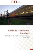 �tude de Stabilit� Des Tranch�es