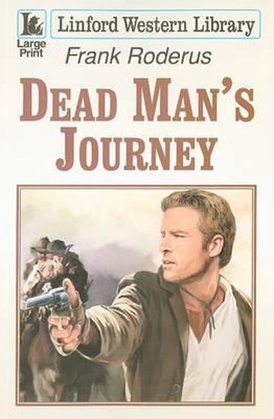 Dead Man's Journey, Frank Roderus 9781847825483 Boeken