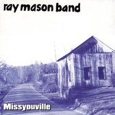 Ray Mason Band: Missyouville