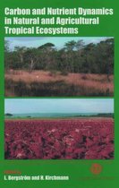 Carbon and Nutrient Dynamics in Natural and Agricultural Tropical Ec