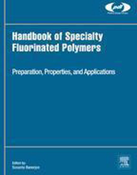 Plastics Design Library Handbook of Specialty Fluorinated Polymers
