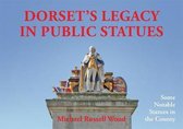 Dorset's Legacy in Public Statues