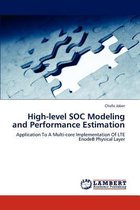 High-level SOC Modeling and Performance Estimation