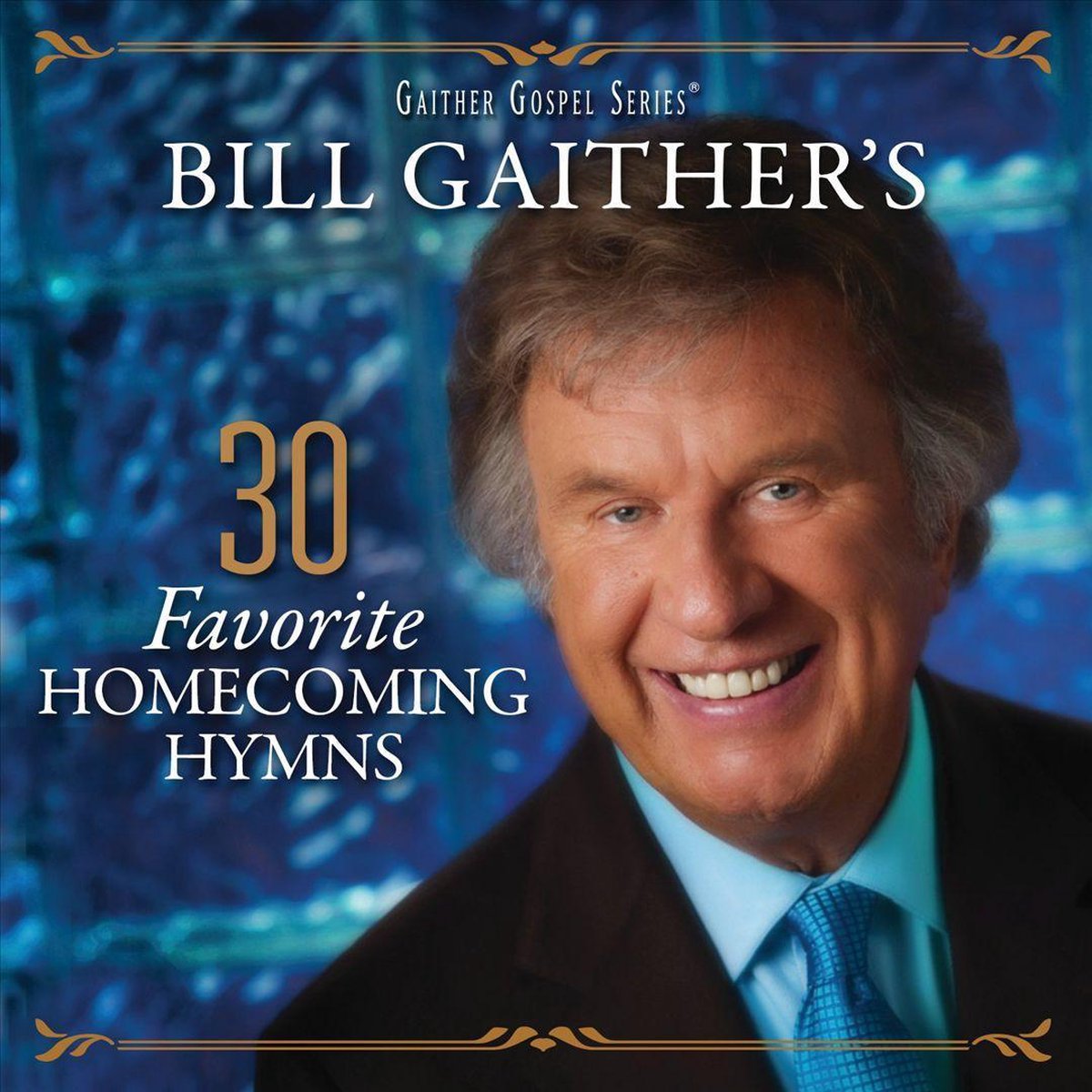 Bill Gaither'S 30 Favorite Hymns (2Cd), Bill