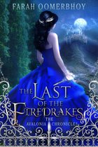 The Avalonia Chronicles 1 - The Last of the Firedrakes