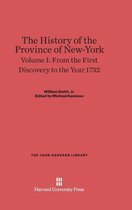 John Harvard Library-The History of the Province of New-York, Volume 1: From the First Discovery to the Year 1732