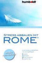 Stress abbauen mit ROME®