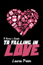A Nurse's Guide to Falling in Love