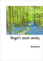 Kruger's Secret Service,