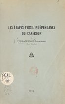 Les étapes vers l'indépendance du Cameroun