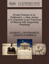 Ernest Graziani et al., Petitioners, V. New Jersey. U.S. Supreme Court Transcript of Record with Supporting Pleadings