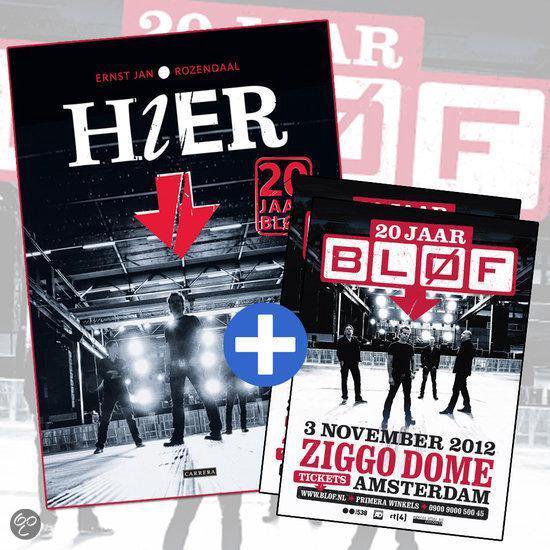 20 Jaar BLØF - Boek Hier + 2 tickets 3 november Ziggo Dome (Dichterbij Dan Ooit vak)