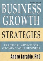 Business Growth Strategies - Practical Advice for Growing Your Business