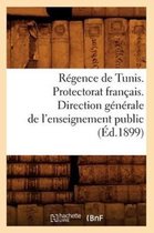 Sciences Sociales- Régence de Tunis. Protectorat Français. Direction Générale de l'Enseignement Public (Éd.1899)