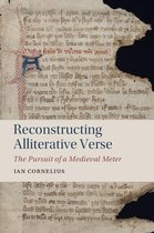 Cambridge Studies in Medieval Literature 99 - Reconstructing Alliterative Verse