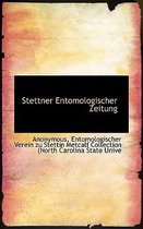 Stettner Entomologischer Zeitung