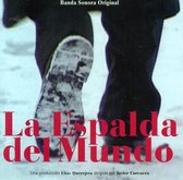 O.S.T. La Espalda Del Mundo