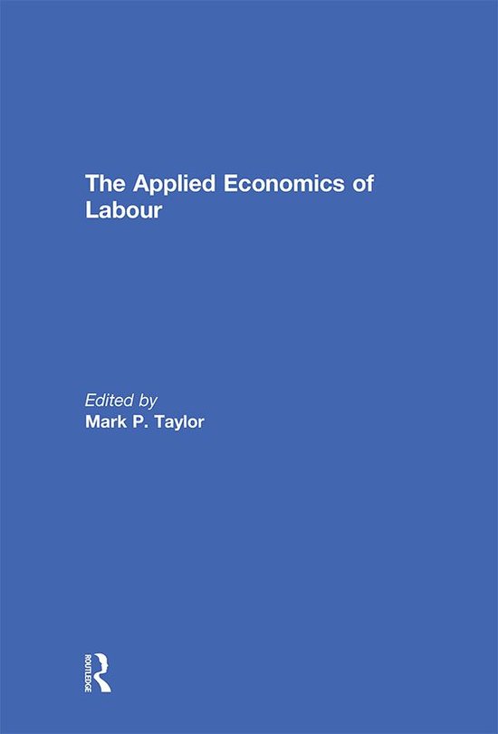 The Applied Economics of Labour