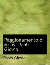 Raggionamento Di Mons. Paolo Giovio