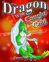 The Dragon Who Caught a Cold