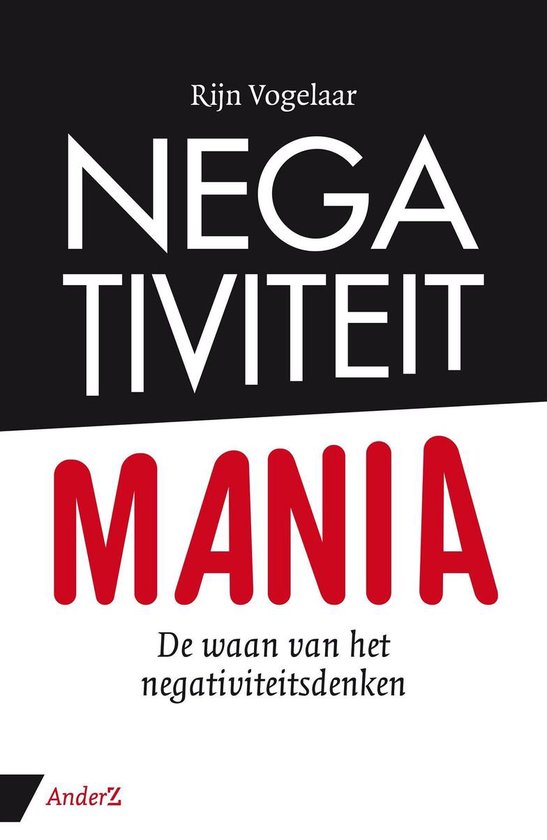 Negativiteit Mania - Rijn Vogelaar | Stml-tunisie.org