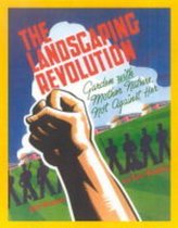 The Landscaping Revolution