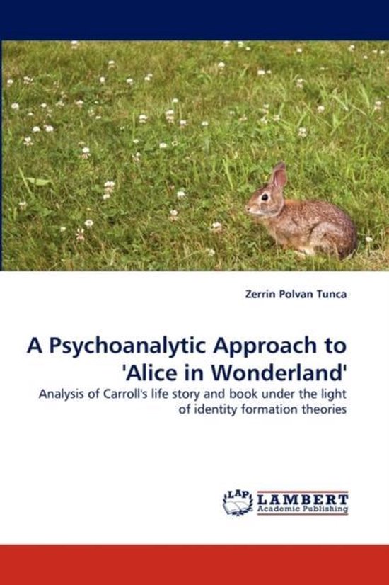 A Psychoanalytic Approach to 'Alice in Wonderland' - cover