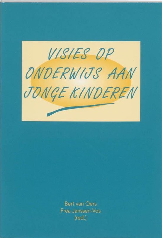 Cover van het boek 'Visies op onderwijs aan jonge kinderen / druk 1'