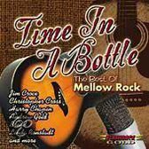 Time In A Bottle: The Best Of Mellow Rock