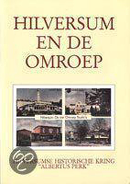 9789065505156 - Hilversum en de omroep