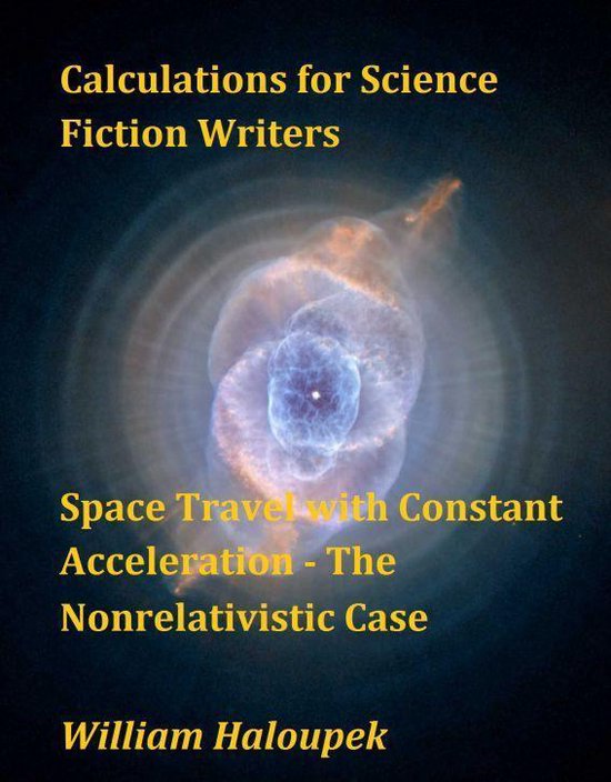Calculations for Science Fiction Writers/Space Travel with C ... - cover